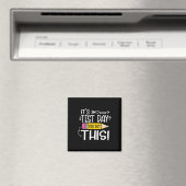 Funny Testing Day It's Test Day You Got This Teach Magnet (In Situ (Geschirrspüler))