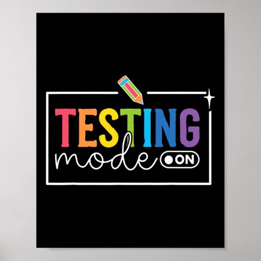 Funny Testing Mode On Testing Day Motivational Tea Poster (Vorne)