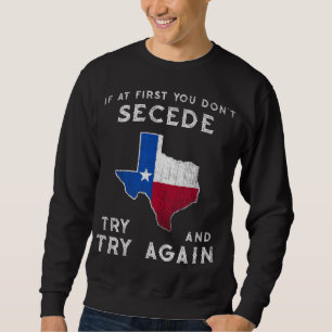 Funny Texas Flag Proud motiviert Texan Texit Team Sweatshirt
