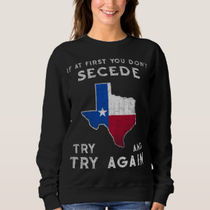 Funny Texas Flag Proud motiviert Texan Texit Team Sweatshirt