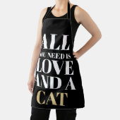 Funny Text All You Need Is Love And A Cat Schürze (InSitu)