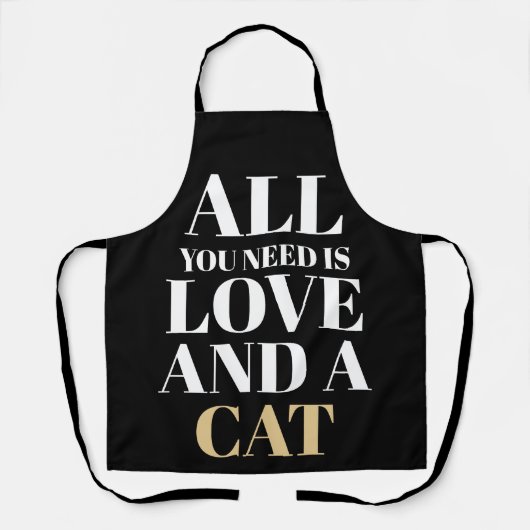 Funny Text All You Need Is Love And A Cat Schürze (Vorderseite)