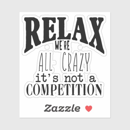 Funny Text Wir sind alle verrückt, nicht Wettbewer Aufkleber (Blatt)