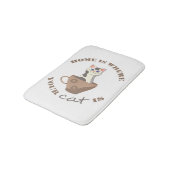 Funny text Zuhause ist, wo Ihre Katze in Becher is Badematte (Schrägansicht)