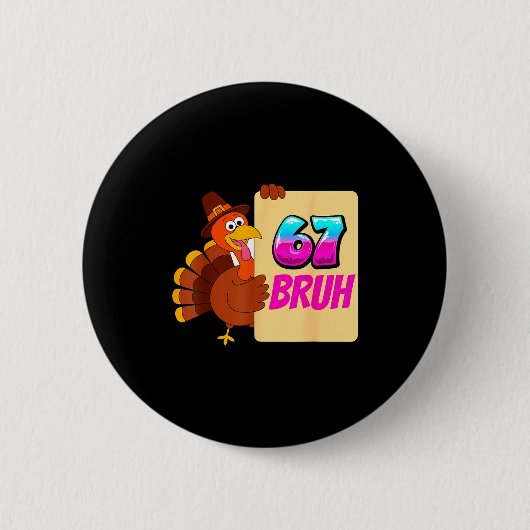Funny Thanksgiving 67 Baseball Drip Gobble Turkey Button (Vorderseite)