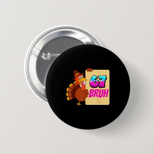 Funny Thanksgiving 67 Baseball Drip Gobble Turkey  Button (Vorne & Hinten)
