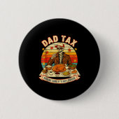 Funny Thanksgiving Dad Tax Skeleton Turkey Day Foo Button (Vorderseite)