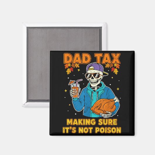 Funny Thanksgiving Dad Tax Skeleton Turkey Day Foo Magnet (Vorderseite/Rückseite)