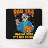Funny Thanksgiving Dad Tax Skeleton Turkey Day Foo Mousepad (Mit Mouse)