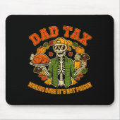 Funny Thanksgiving Dad Tax Skeleton Turkey Day Foo Mousepad (Vorne)