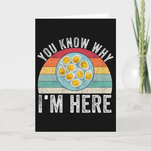 Funny Thanksgiving Deviled Eggs You Know Why I'm H Karte (Vorderseite)