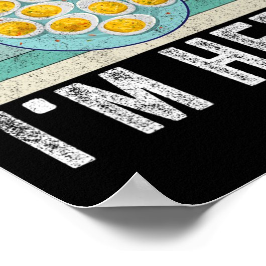 Funny Thanksgiving Deviled Eggs You Know Why I'm H Poster (Ecke)