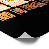 Funny Thanksgiving Dinner You Know Why I'm Here De Poster (Ecke)