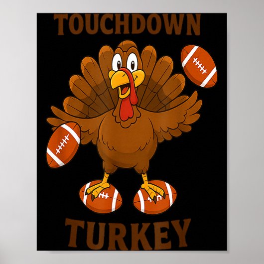 Funny Thanksgiving Football Touchdown Turkey  Poster (Vorne)