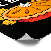 Funny Thanksgiving Go Ahead Bake My Day Men Women  Poster (Ecke)