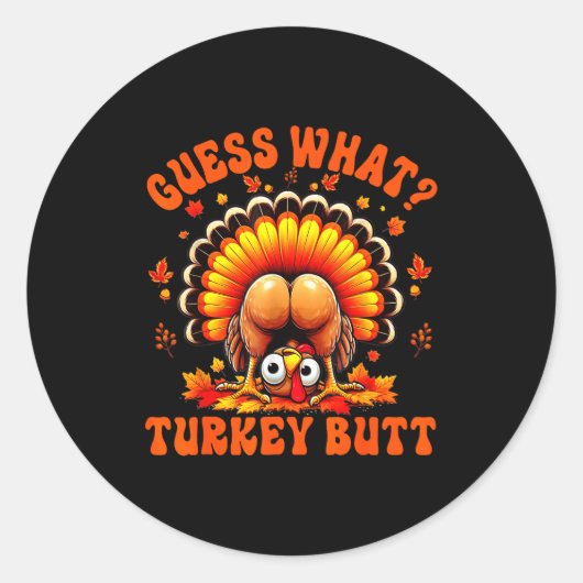 Funny Thanksgiving Guess What Turkey Butt Couples Runder Aufkleber (Vorderseite)