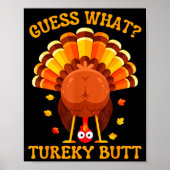 Funny Thanksgiving Guess What Turkey Butt For Boys Poster (Vorne)