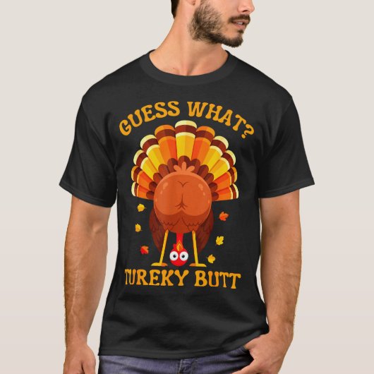 Funny Thanksgiving Guess What Turkey Butt For Boys T-Shirt (Vorderseite)