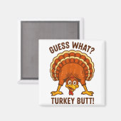 Funny Thanksgiving Kids Joke Meme Guess What Turke Magnet (Vorderseite/Rückseite)