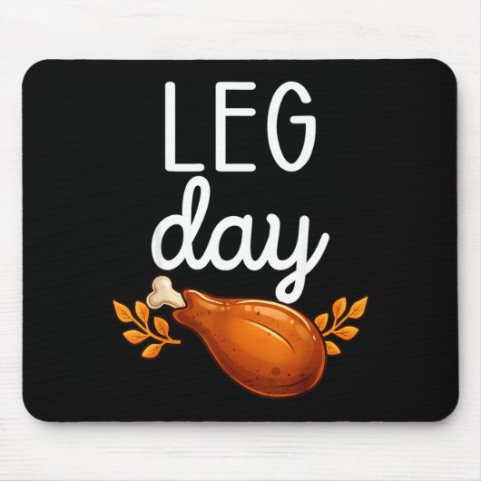 Funny Thanksgiving Leg Day Family Matching Turkey Mousepad (Vorne)