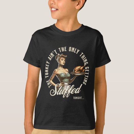 Funny Thanksgiving Retro N Up Inappropriate Stuffe T-Shirt (Vorderseite)