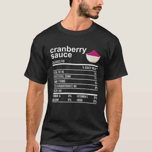 Funny Thanksgiving Sauce Food Cranberry Nutrition T-Shirt (Vorderseite)