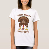 Funny Thanksgiving T-Shirt ,Guess What Turkey Butt (Vorderseite)