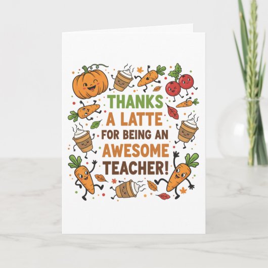 Funny Thanksgiving Teacher Card – Thanks a Latte Karte (Vorderseite)