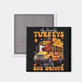 Funny Thanksgiving Turkey Bus Driver School Gift Magnet (Vorderseite/Rückseite)