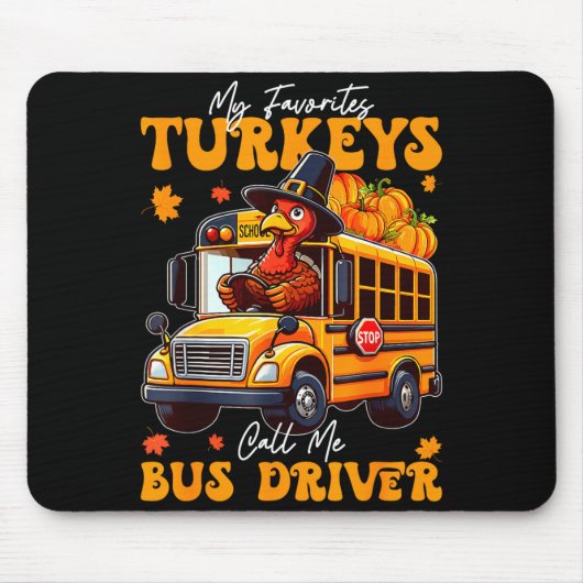 Funny Thanksgiving Turkey Bus Driver School Gift Mousepad (Vorne)