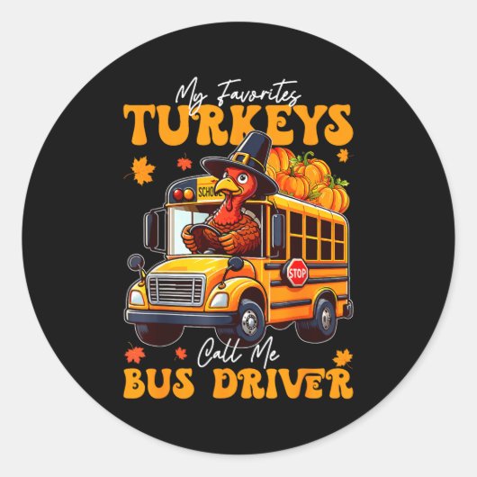 Funny Thanksgiving Turkey Bus Driver School Gift  Runder Aufkleber (Vorderseite)