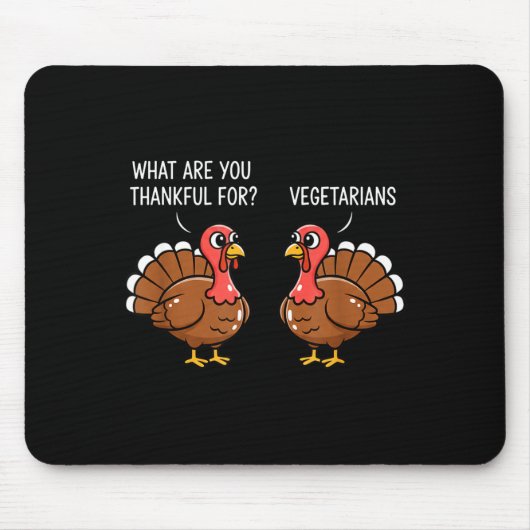 Funny Thanksgiving Turkey Design - What Are You Th Mousepad (Vorne)