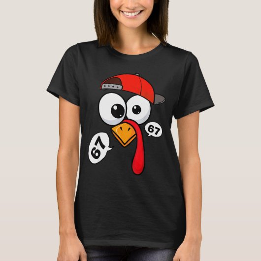 Funny Thanksgiving Turkey Face 67 Six Seven Boy Me T-Shirt (Vorderseite)