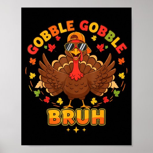 Funny Thanksgiving Turkey Gobble Gobble Bruh Boys Poster (Vorne)