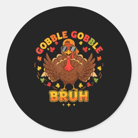 Funny Thanksgiving Turkey Gobble Gobble Bruh Boys Runder Aufkleber (Vorderseite)