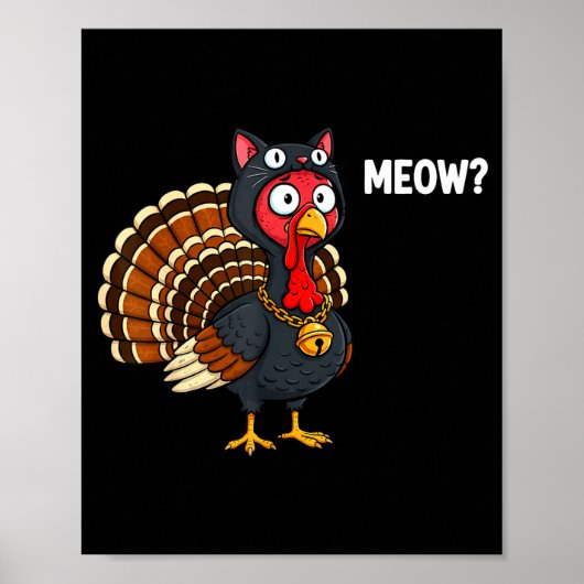 Funny Thanksgiving Turkey Meow Cat Disguise Men Wo Poster (Vorne)