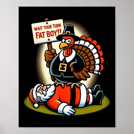 Funny Thanksgiving Wait Your Turn Fat Boy Funny Sa Poster (Vorne)