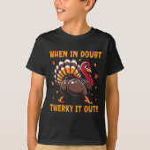 Funny Thanksgiving When In Doubt Twerk It Out Twer T-Shirt (Vorderseite)