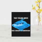 Funny That Feeling When Knee Surgery Is Tomorrow M Karte (Gelbe Blume)