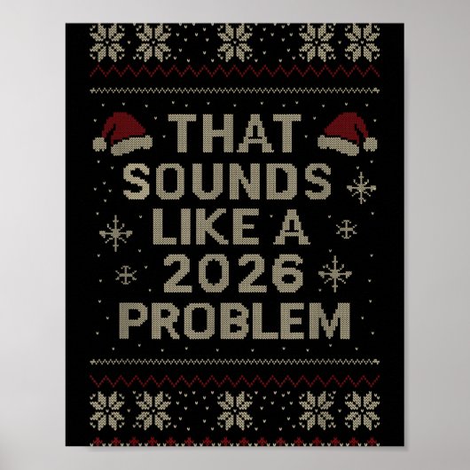 Funny That Sounds Like A 2026 Problem Hr Office Ug Poster (Vorne)