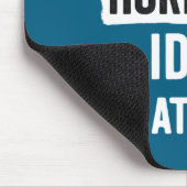 Funny That's A Horrible Idea What Time_ Sarcastic Mousepad (Ecke)