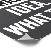 Funny That's A Horrible Idea What Time_ Sarcastic Poster (Ecke)