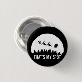 Funny That's My Spot Xmas Session Santa on Sleigh Button (Vorne & Hinten)