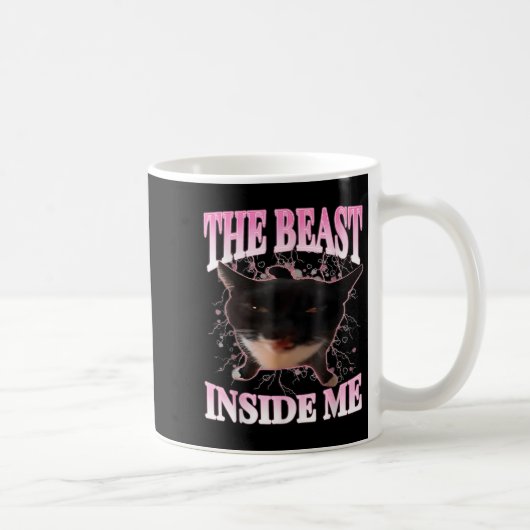Funny the Beast Inside Me Albern Cat Meme Spaß Cha Kaffeetasse (Rechts)