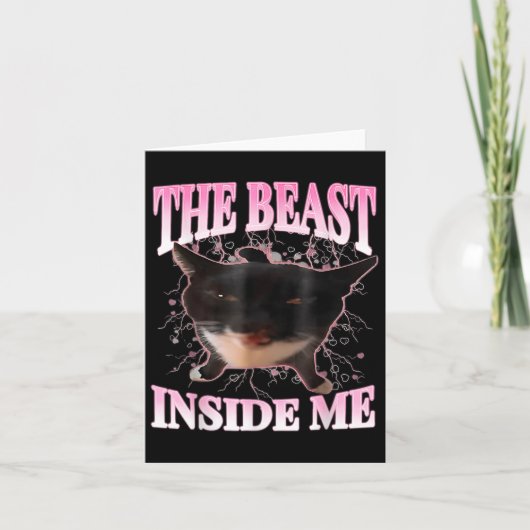 Funny the Beast Inside Me Albern Cat Meme Spaß Cha Karte (Vorderseite)
