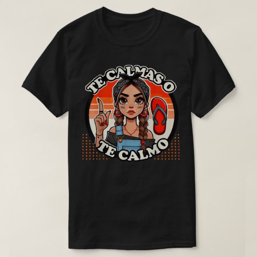 Funny The Calmas O Te Calmo Spanisch La Chancla Sp T-Shirt (Design vorne)