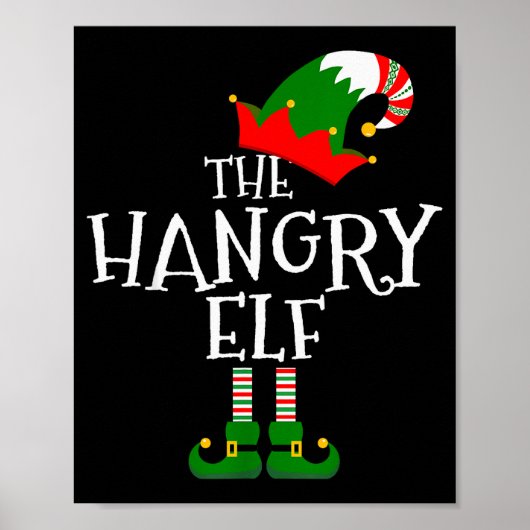 Funny The Hangry Elf Matching Family Group Gift Ch Poster (Vorne)