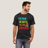 Funny The Man The Myth The Big Kahuna Men s Tiki F T-Shirt (Vorne ganz)