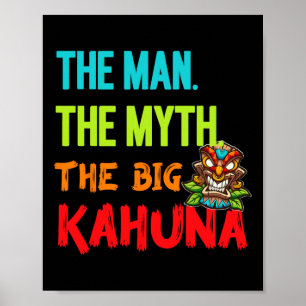 Funny the Man The Myth The Big Kahuna Men Tiki F Poster