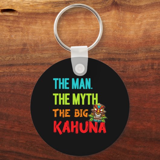 Funny the Man The Myth The Big Kahuna Men Tiki F Schlüsselanhänger (Vorderseite)